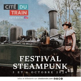 Festival Steampunk à la Cité du Train - Patrimoine SNCF