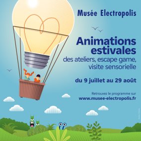 Affiche Animations estivales au Musée Electropolis